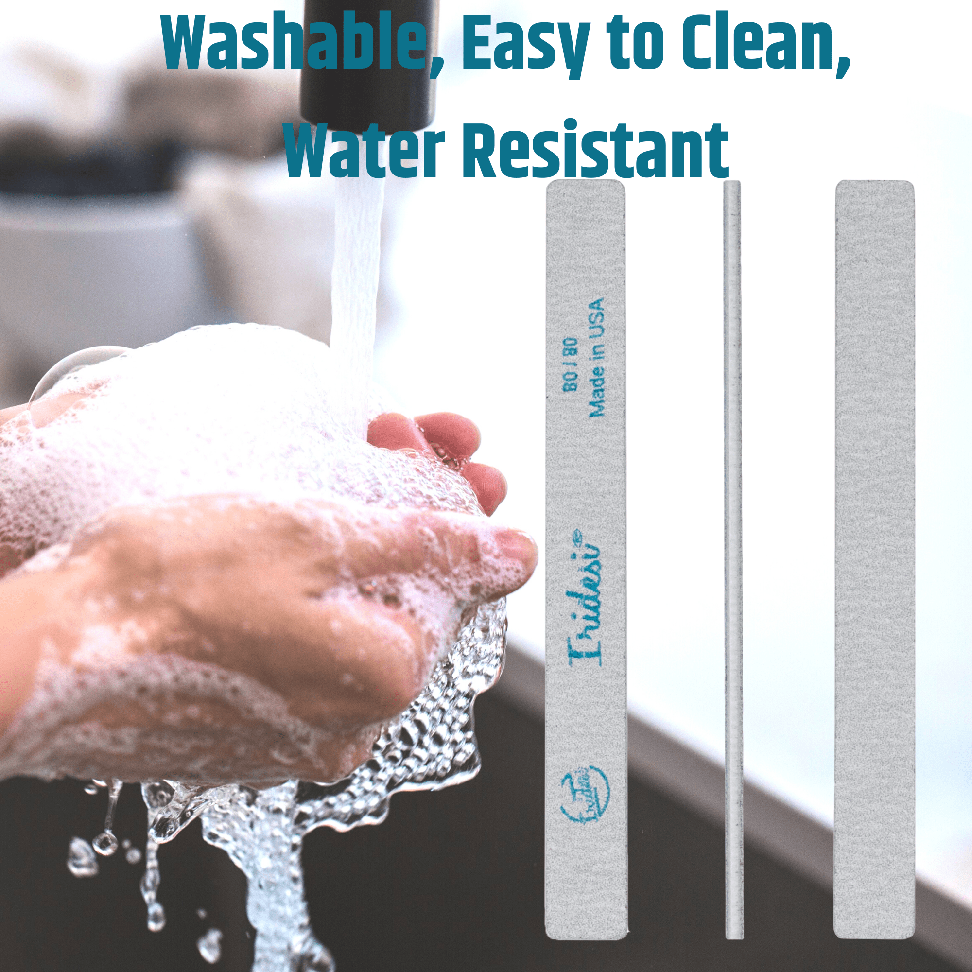 a women washes her hands at the sink with the text, "washable, easy to clean, water resistant" with Iridesi zebra , square end nail files overlaying the image